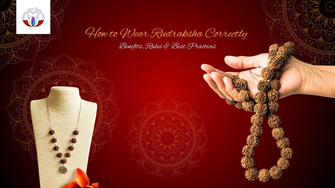 Should You Wear Rudraksha on the Wrist or Neck? Benefits, Rules & Best Practices